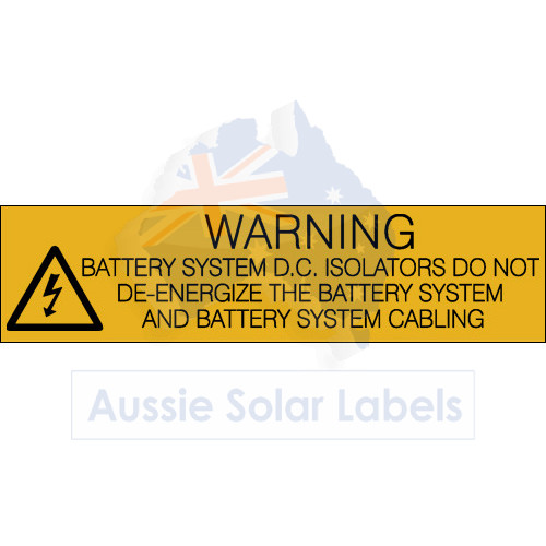 Warning Battery System D.C. Isolators do not De-Energise the Battery System and Battery System Cabling SKU:0154